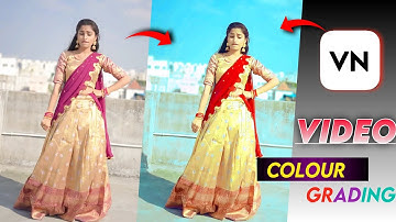 VN video editor - Video Colour Grading | vn video editor telugu