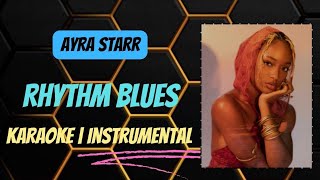 Ayra Starr  Rhythm Blues  Instrumental  Karaoke And S 