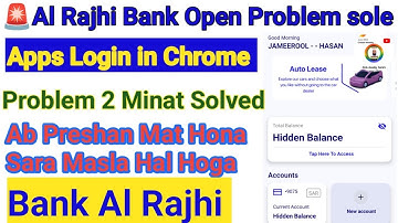 Bank Al Rajhi Problem Solved /Apps Login karta hun to Browser Chrome Me Chala Jata hai Kyo ATM Card