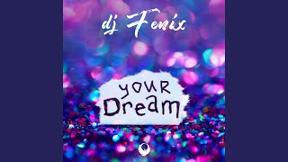 Your dream (Radio Dub Mix)