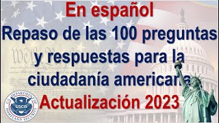 En español Repaso de las 100 preguntas y respuestas para la ciudadanía americana (EEUU)