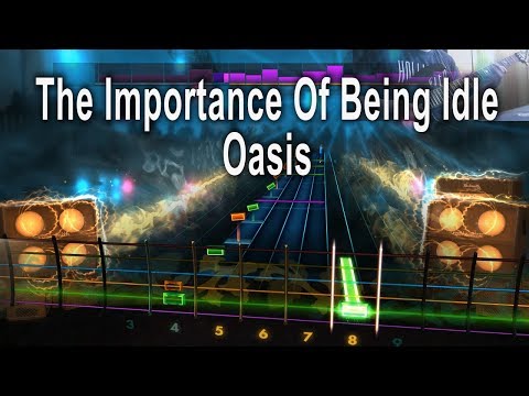 the-importance-of-being-idle---oasis---98%-cdlc-(lead)-[request]