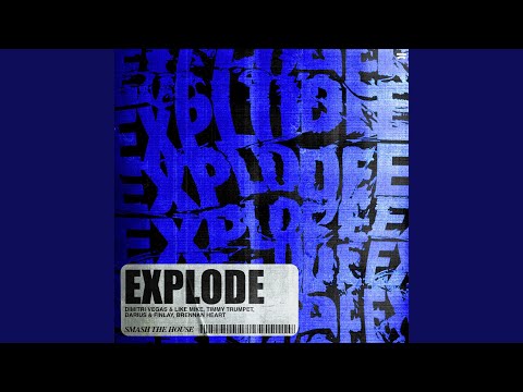 Dimitri Vegas & Like Mike, Timmy Trumpet & Darius & Finlay - Explode (feat. Brennan Heart)