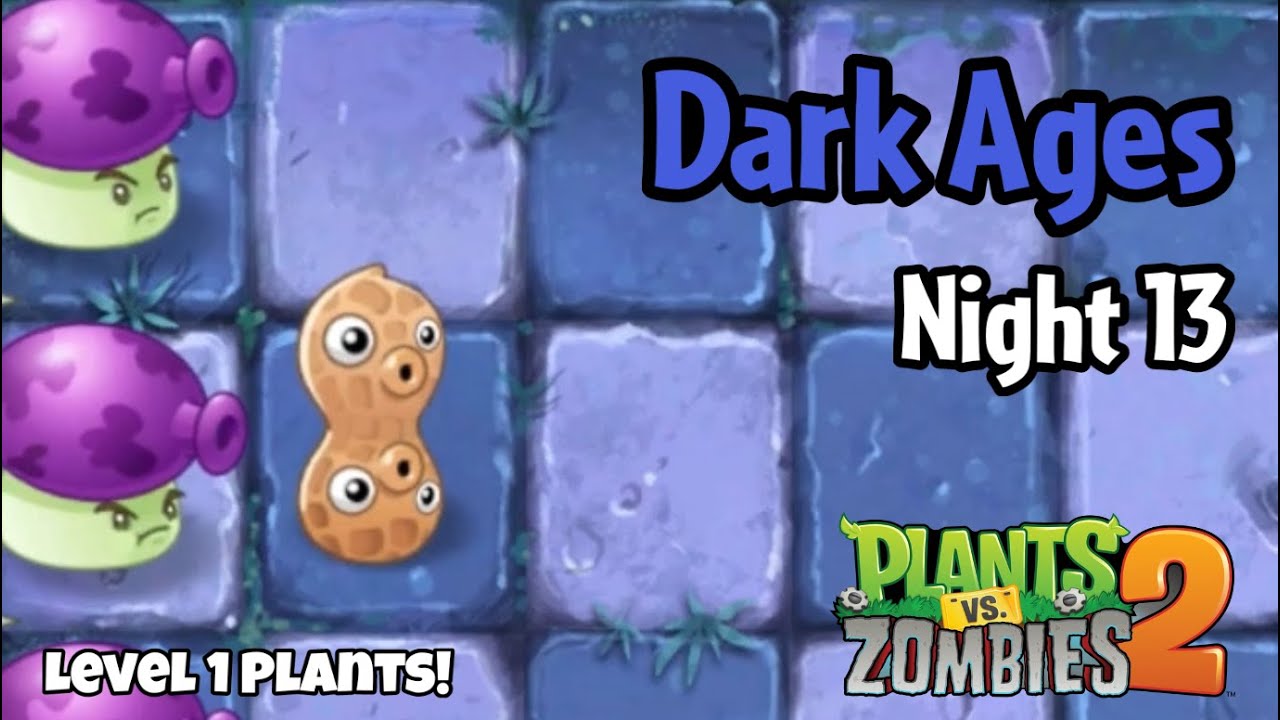 Plants vs Zombies 2 | Dark Ages Night 13 - YouTube
