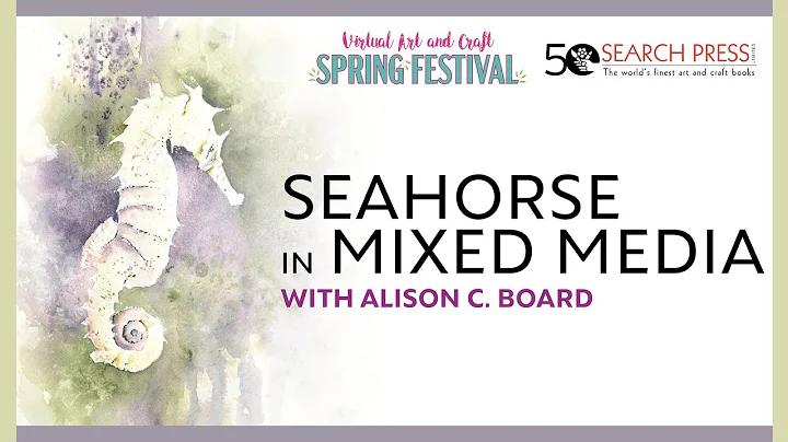 Seahorse in Mixed Media Demonstration with Alison ...
