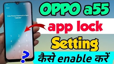 OPPO a55 me App lock kaise lagaye | How to Set App lock Setting in OPPO a55 | OPPO a55 App lock