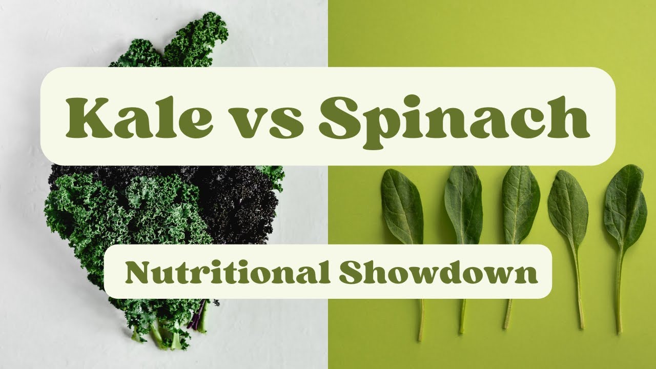 Kale vs Spinach (Nutritional Showdown) YouTube