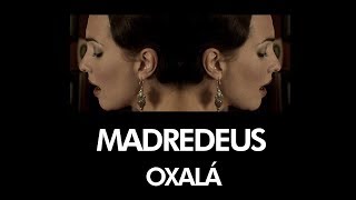 MADREDEUS - Oxalá - [ Official Music Video ]