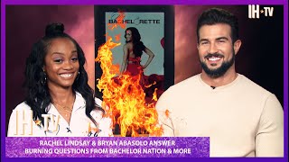 Rachel Lindsay \& Bryan Abasolo Answer Bachelor Nation Burning Questions