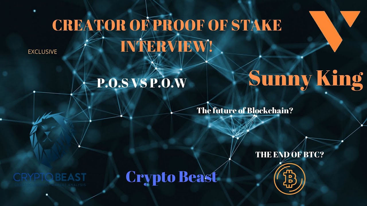Exclusive - Interview with the creator of Proof of Stake (Sunny King)