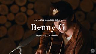 Benny G - Hell of a Woman (The Bonfire Sessions)