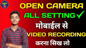 open camera settings for youtube videos 2022 // Open camera all settings 2022