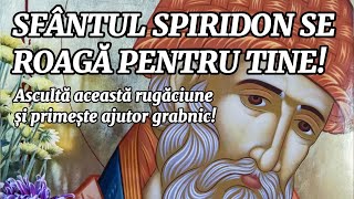 Sfântul Spiridon – Rugăciune pentru ajutor grabnic! Sfântul vine acolo unde ai nevoie!