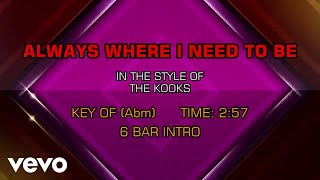 The Kooks - Always Where I Need To Be (Karaoke)