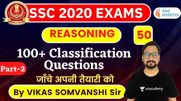 8:00 AM - SSC 2020 Exam | Reasoning by Vikas Somvanshi | 100+ Classification Questions (Part-2)
