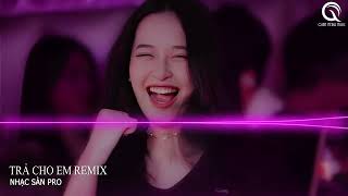 Trả Cho Em Remix - Anh Trả Cho Em Tự Do Tháng Năm Ta Từng Gắn Bó Remix - Vở Kịch Của Em Remix TikTok