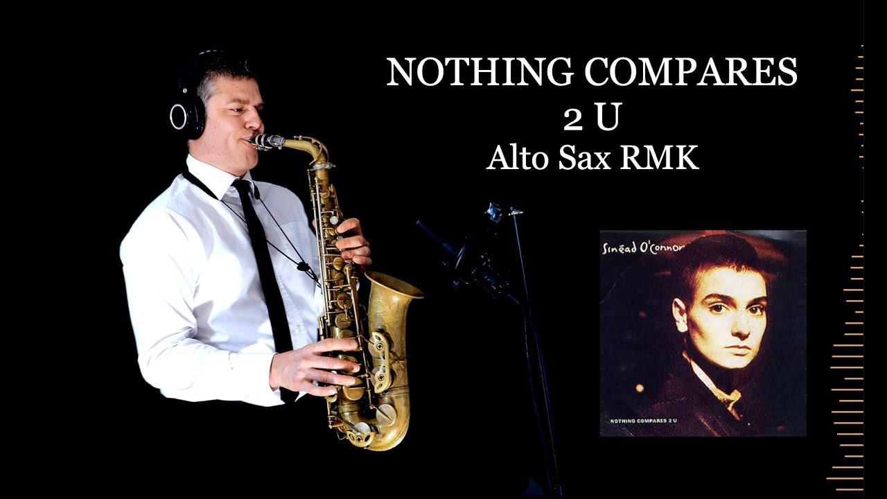 NOTHING COMPARES 2 U Sinéad O'Connor Alto Sax RMK Free score