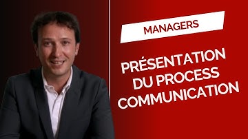 Présentation de la Process Communication