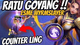 ESMERALDA WYRMSLAYER MODE UNLIMITED ATK SPEED COUNTER LING !! MAGIC CHESS