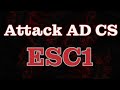 ADCS ESC1 Privilege Escalation Tutorial | Attack Active Directory Certificate Services