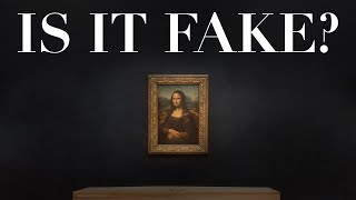 What if the Mona Lisa was Fake?