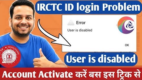 IRCTC User id disabled solutions | how to activate disabled irctc Account | User is disabled irctc