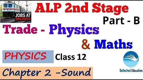 Physics & Maths Trade | Physics - Sound | Class - 12 | By Er. Avinash Kumar| RRB ALP