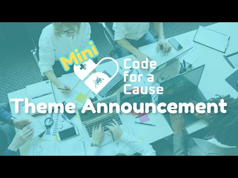 Make Games for Good! - Mini Code for a Cause #1 Theme Reveal