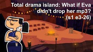 Total Drama Island What If 2  Eva Didnt Drop Her Mp3