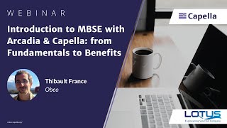 Introduction to MBSE with Arcadia & Capella | Obeo | Capella Webinar
