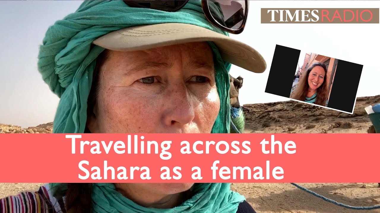 Is it safe to travel across the Sahara as a female? | Alice Morrison