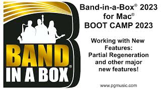 Band-in-a-Box® 2023 for Mac® Boot Camp Part 1: Working with the Newest Features