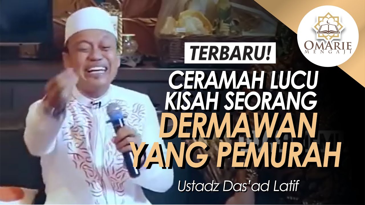 Terbaru Ceramah Paling Lucu USTAD DAS�AD LATIF Kisah Terbaru Ceramah Paling Lucu USTAD DAS�AD LATIF Kisah