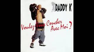 Daddy K.   Voulez Vous Coucher Avec Moi  (Extended Version)