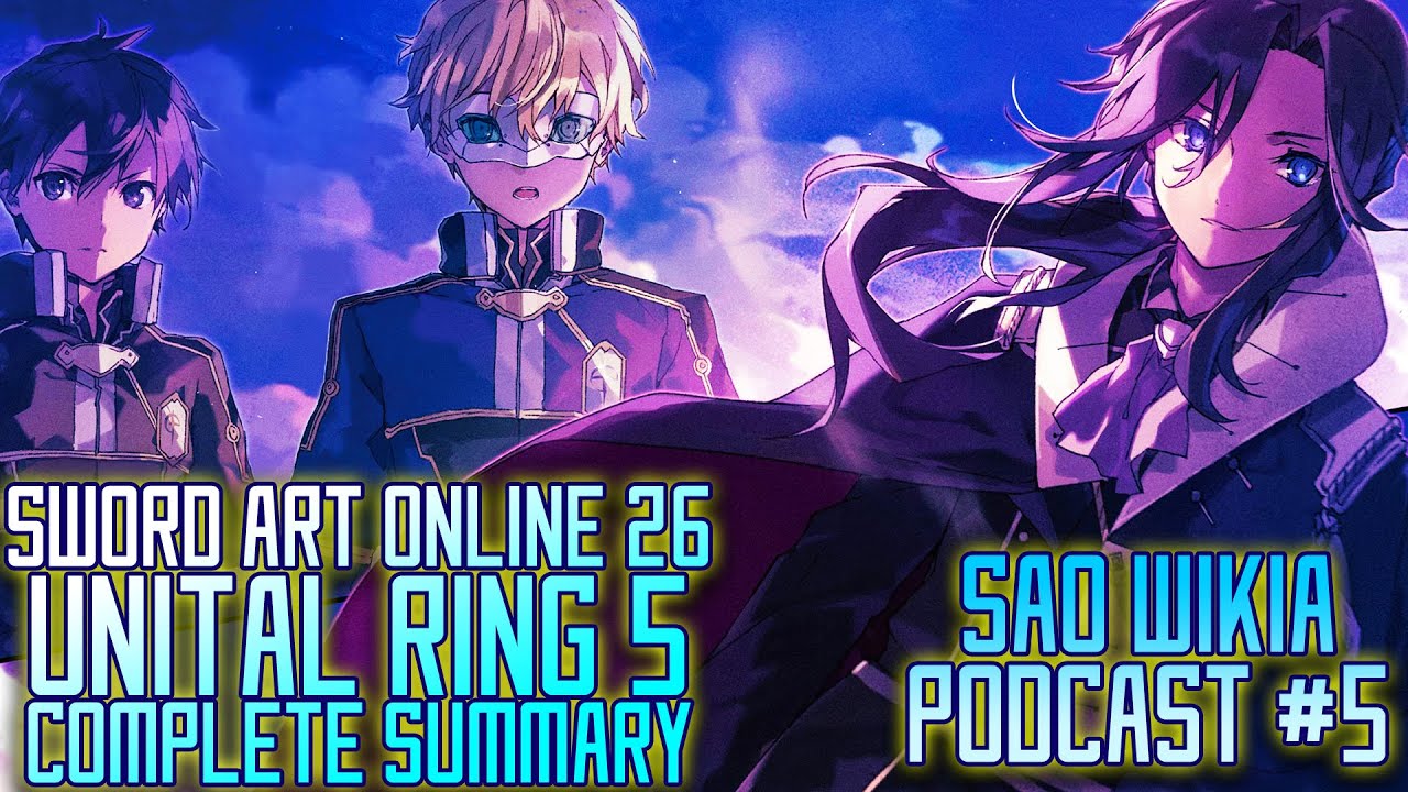 Introduction to SAO: Unital Ring V | Sword Art Online Wikia - YouTube