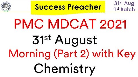 NMDCAT 2021 || 31st August Morning Batch with Key || PMC NMDCAT 2021 || Part 1