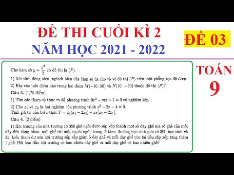 Video ĐỀ 03 - TOÁN 9 - ĐỀ THI CUỐI HỌC KÌ 2 NĂM HỌC... - YouTube
