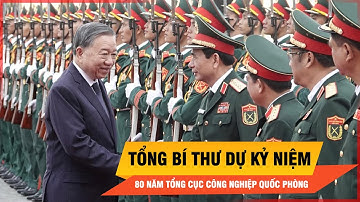 Tổng Bí thư Tô Lâm: Đẩy mạnh phát triển Công nghiệp quốc phòng | Thời sự