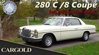 Mercedes /8 280 C Coupé, 1973, Seit 45 Jahren In Der Gleichen Familie! Gepflegter Alltagsklassiker