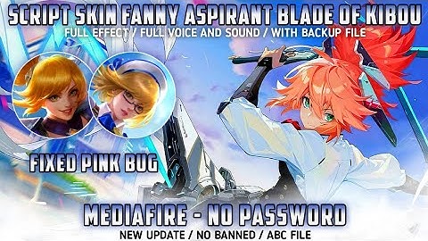 [FIXED PINK BUG] Fanny Blade Of Kibou Skin Scrpt No Password MediaFre Full Effect Yin Patch