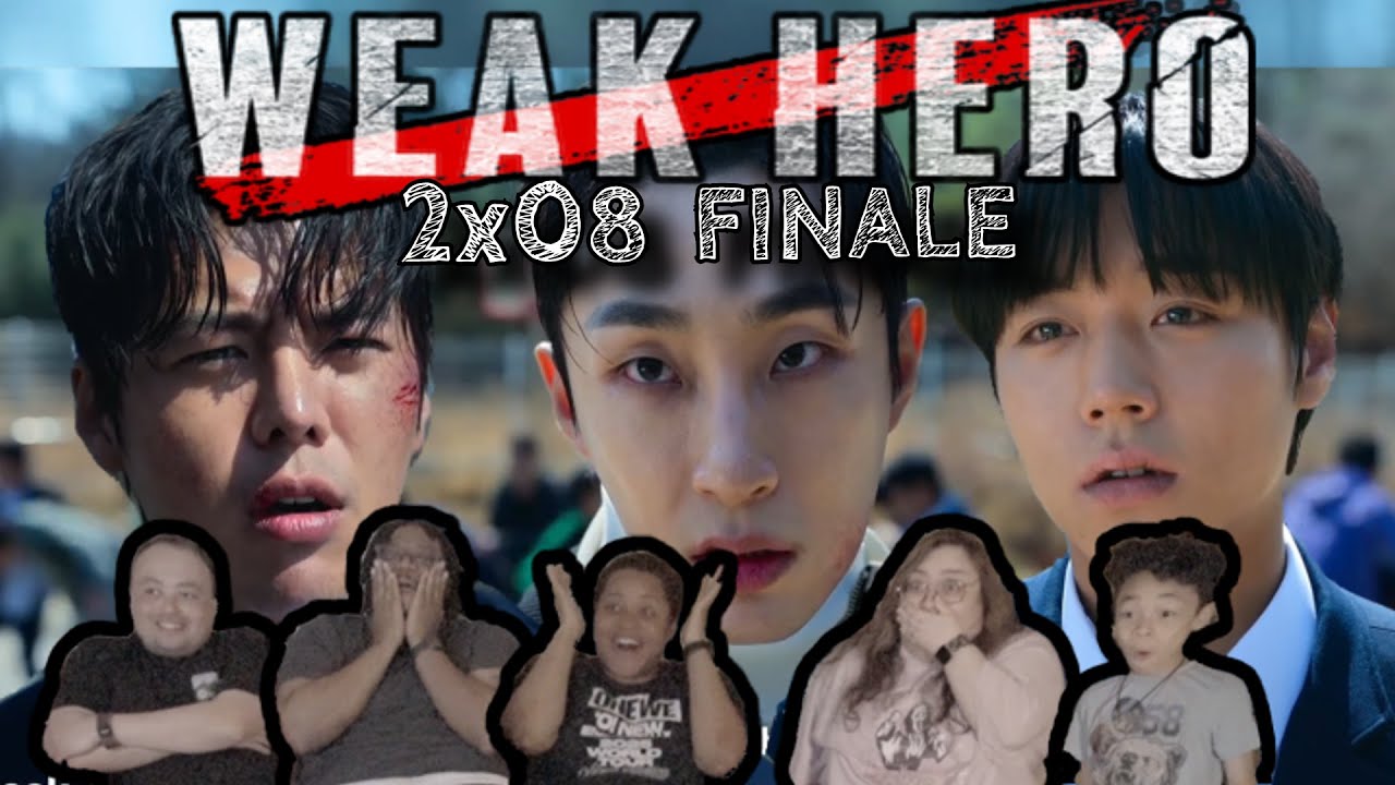 약한영웅 WEAK HERO CLASS 2 (SEASON 2) EP. 8 FINALE GROUP REACTION!!