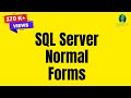 SQL Server :- Can you explain First,Second and Third normal form in SQL server ?