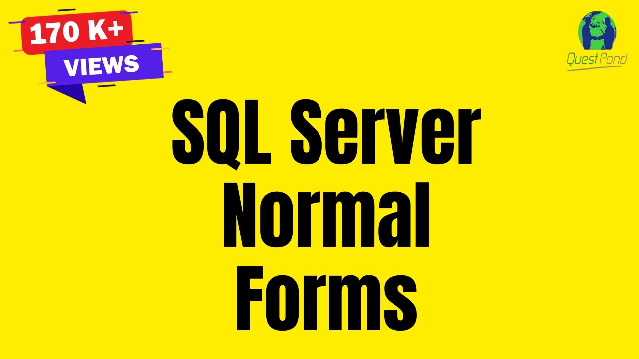 Explain First Second and Third Normal forms in SQL Server | SQL Server ...