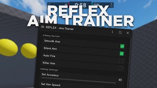 Information REFLEX Aim Trainer Script (Silent Aim, Aim Bot, Auto Fire, Auto Leaderboard) News