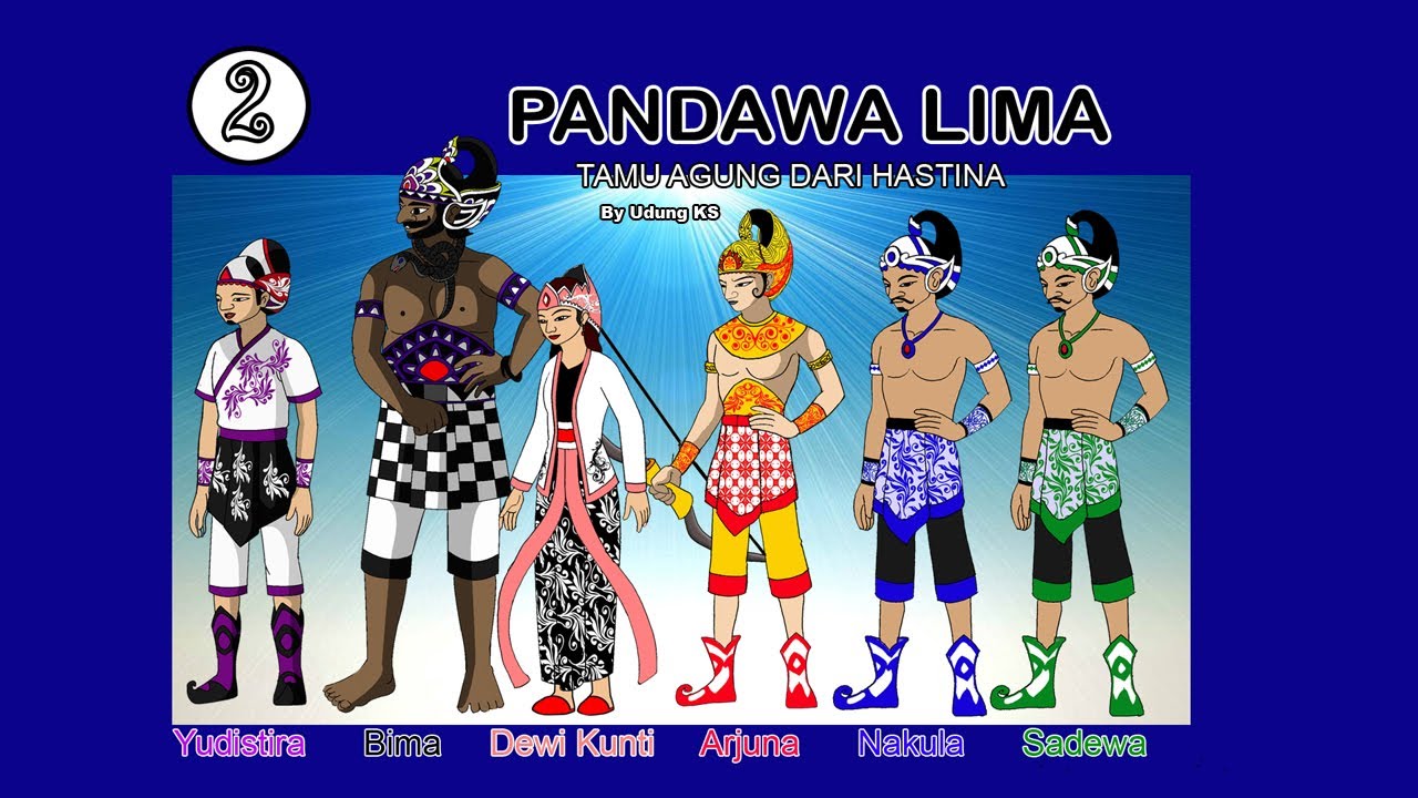 Wayang Kartun - 02 Pandawa Lima Tamu Agung dari Hastina