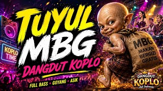 TUYUL MBG 🧌💰 Dangdut Koplo Viral 2026 | Full Bass Goyang