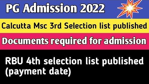 CU Msc 3rd selection list published 2022|RBU MA 4th selection list 2022|Payment date|Document upload