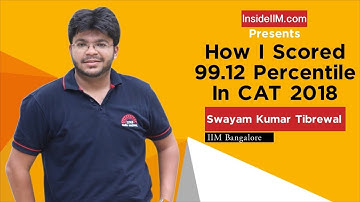 How I Cracked CAT In My Fourth Attempt And Made It To IIM B | Swayam Tibrewal, CAT 99.12 Percentiler