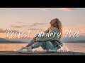 Hello January 2026 &amp; Perfect Morning☀️a playlist to start new year slowly with Best Indie/Folk Music