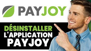 Comment Désinstaller L’Application Payjoy screenshot 5